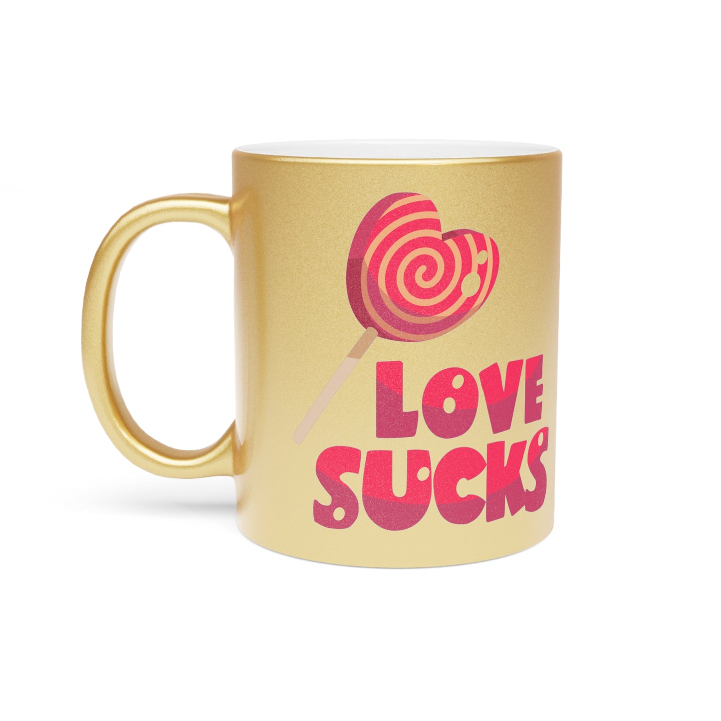 Love Sucks Mug (Silver\Gold)