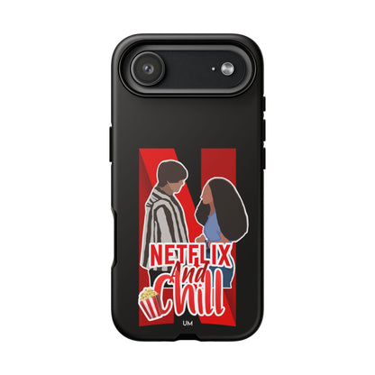 Netflix and Chill Tough Case