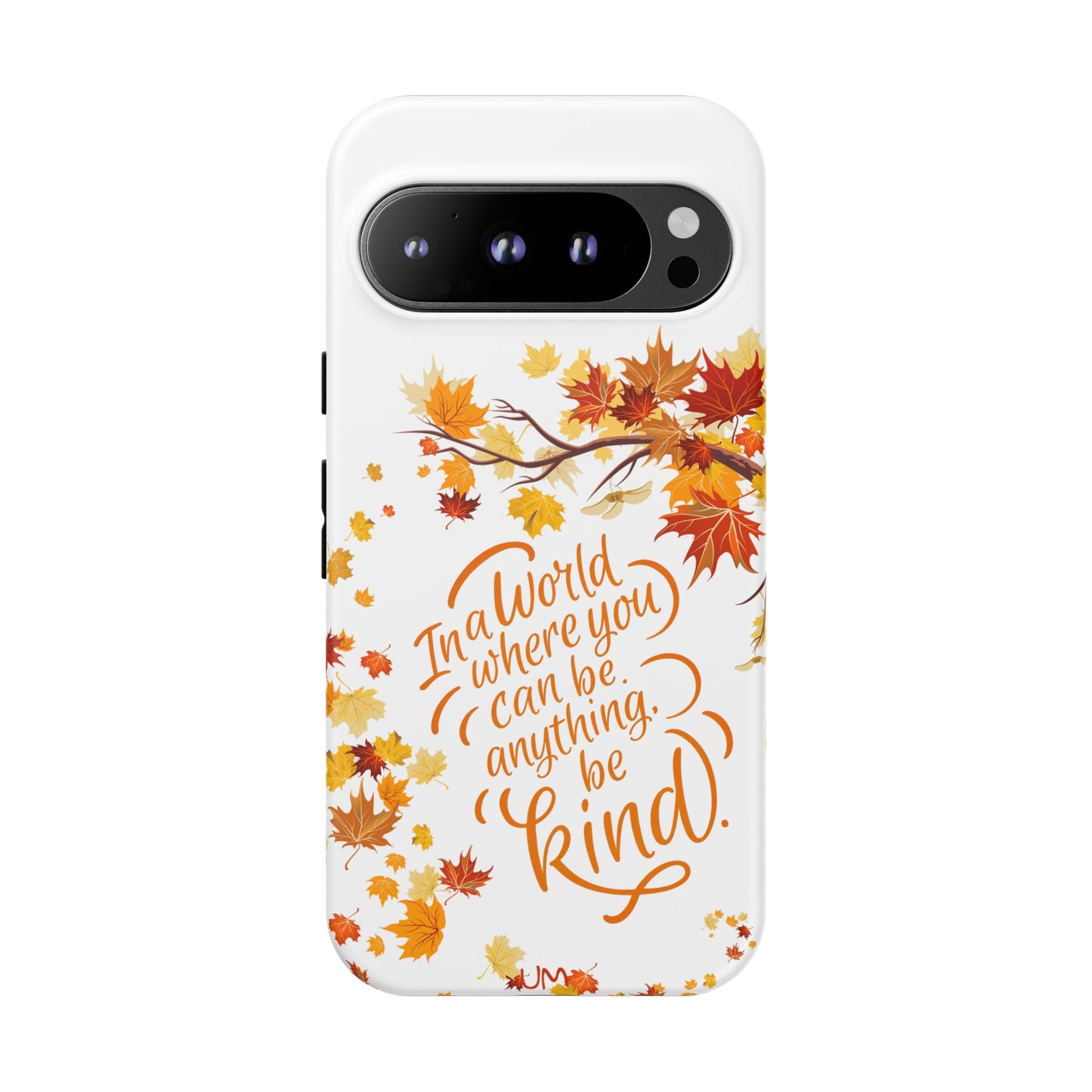 Fall With Kindness Tough Case