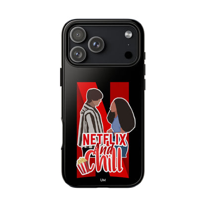Netflix and Chill Tough Case