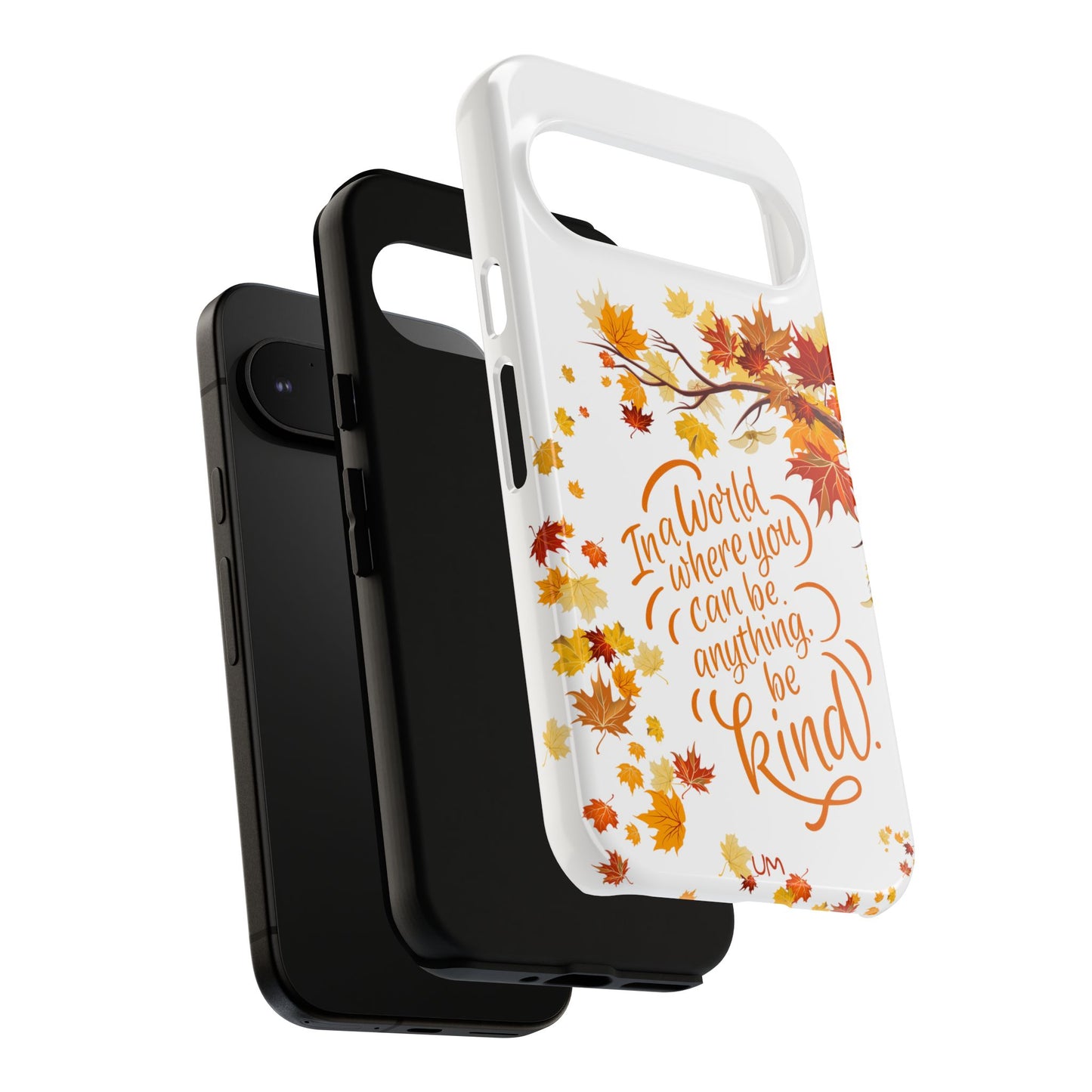Fall With Kindness Tough Case