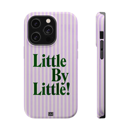 Little By Little!