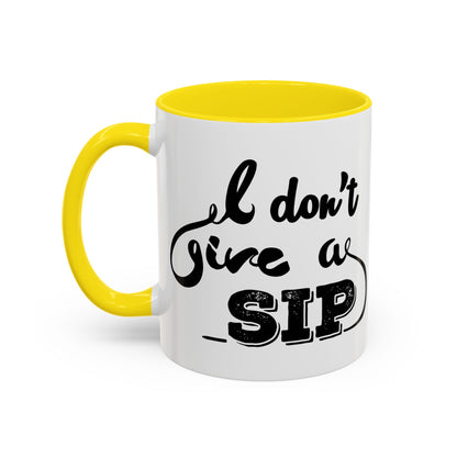 Taza de café "Don't Give A Sip" (11, 15 oz)