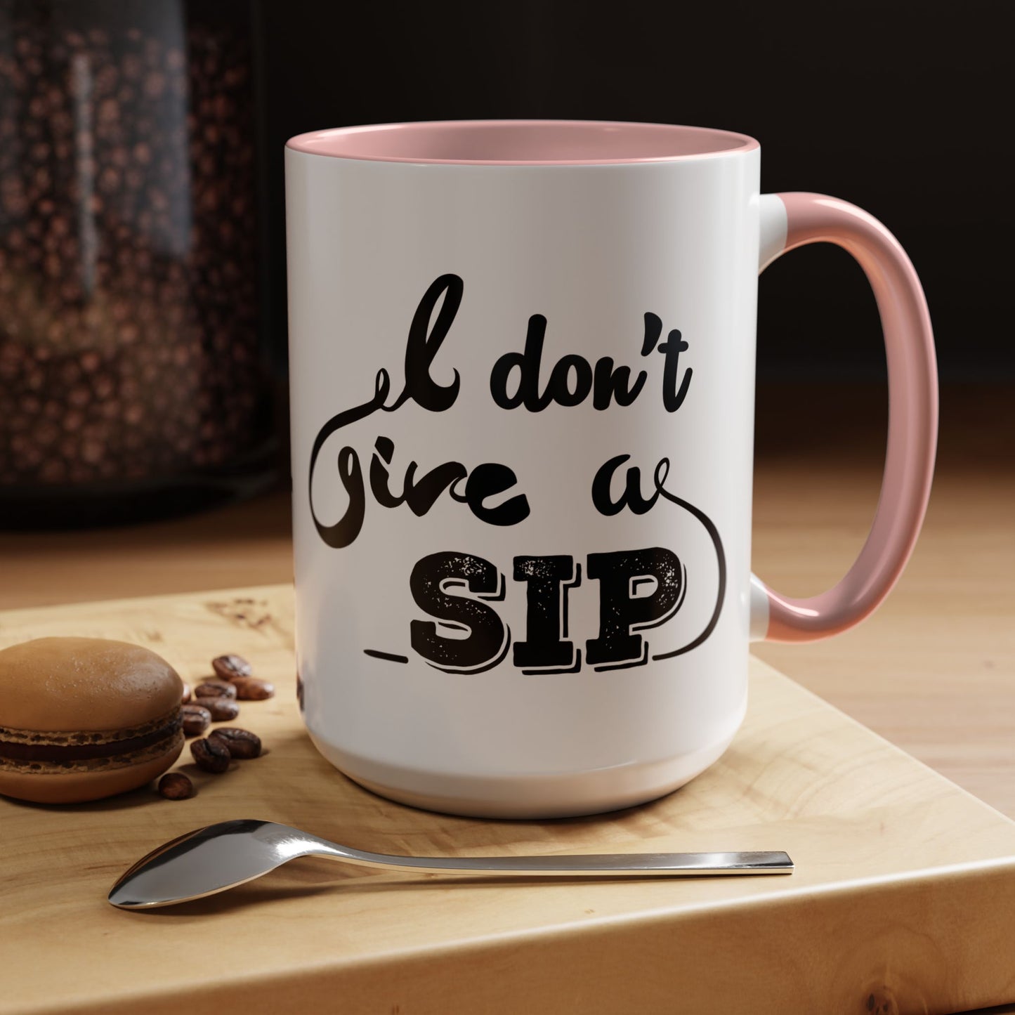 Taza de café "Don't Give A Sip" (11, 15 oz)