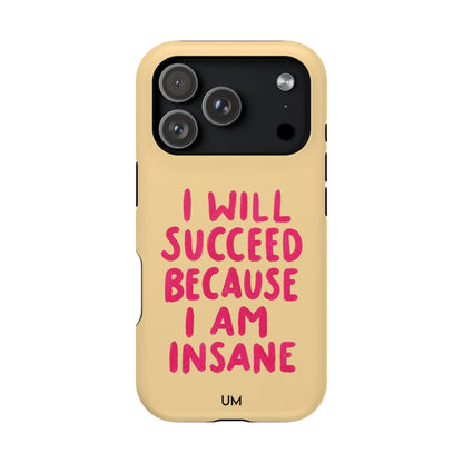 I Am Insane