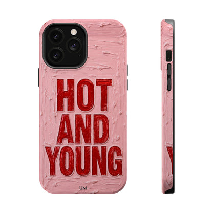 Hot and Young