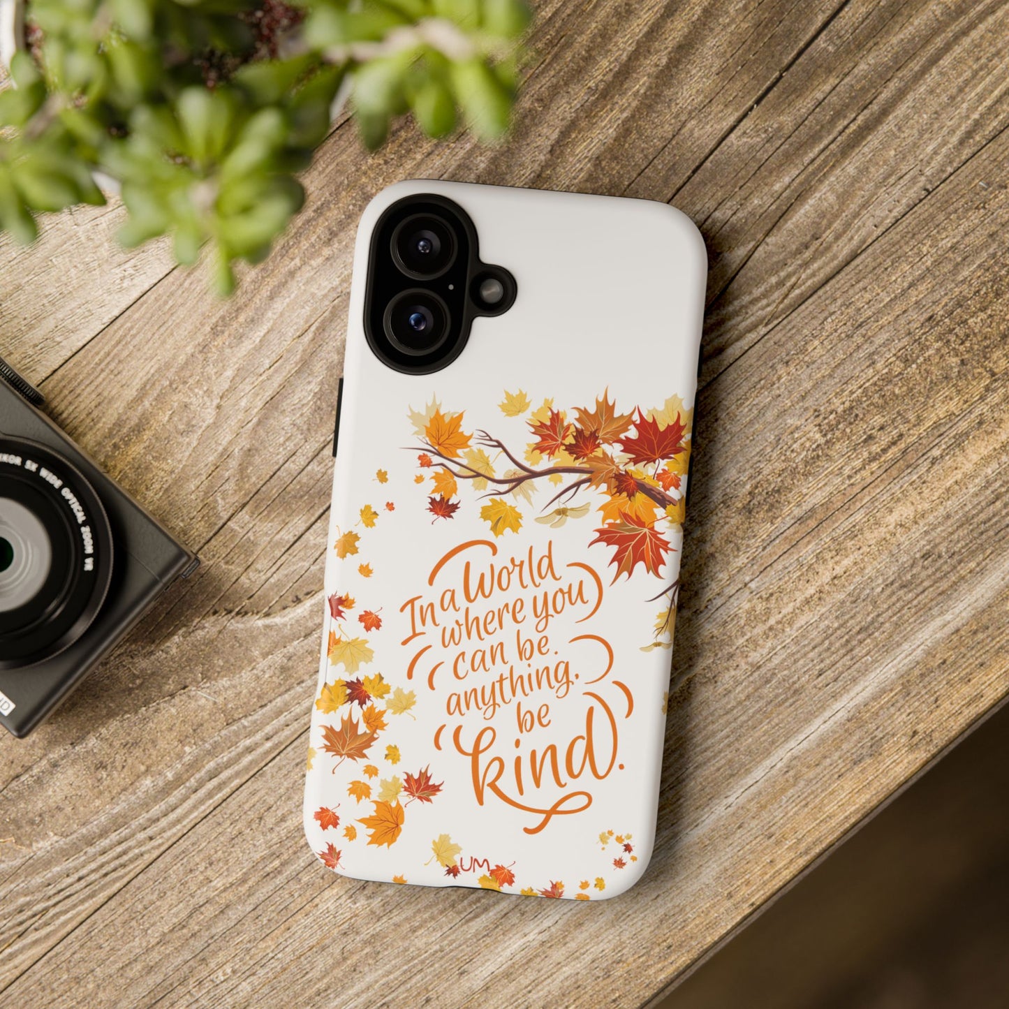 Fall With Kindness Tough Case