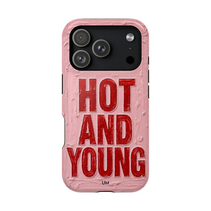 Hot and Young