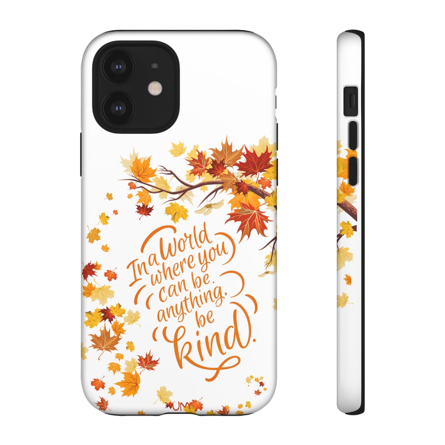 Fall With Kindness Tough Case