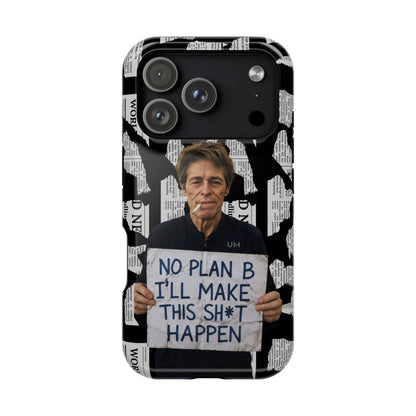 No Plan B