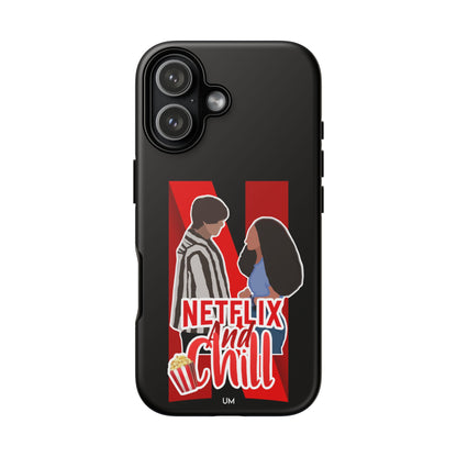 Netflix and Chill Tough Case