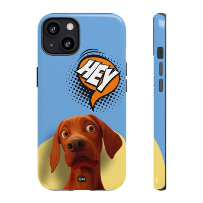 Hey You Tough Case