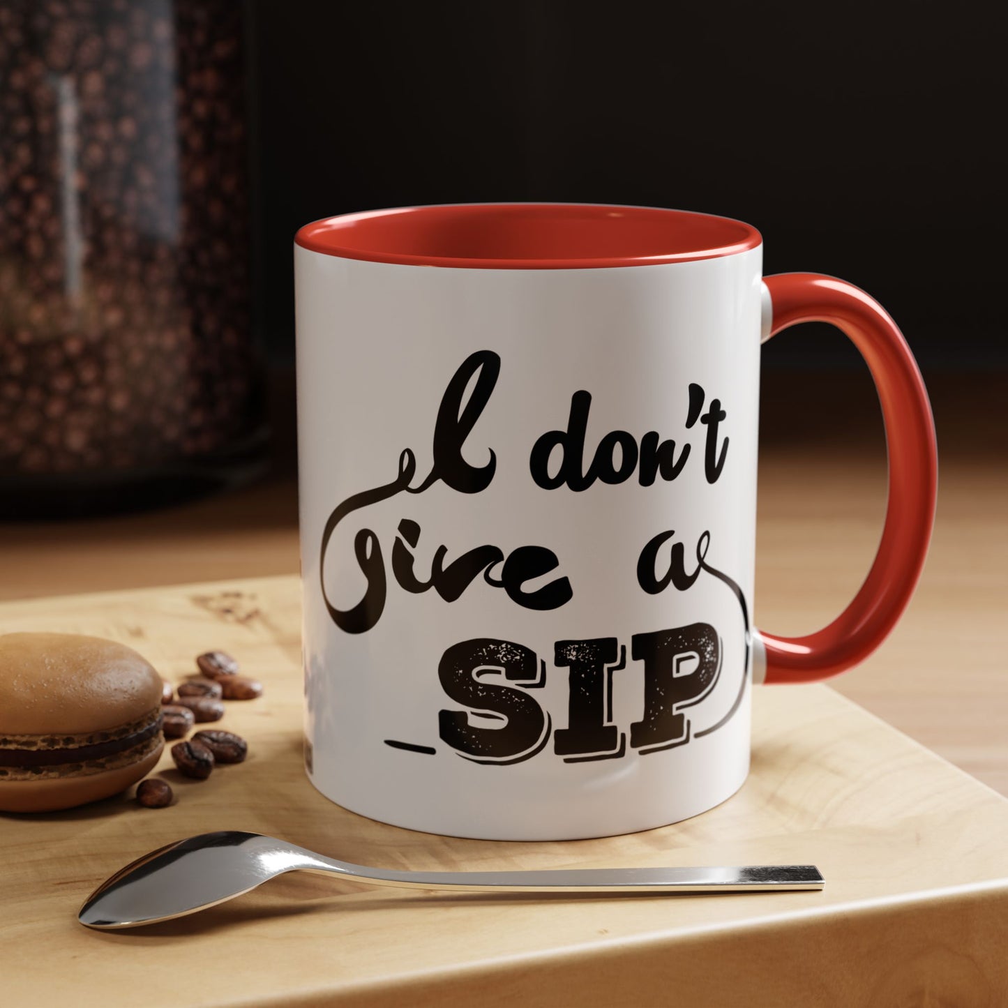 Taza de café "Don't Give A Sip" (11, 15 oz)