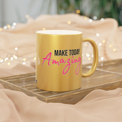 Making Today Amazing Mug (Silver\Gold)