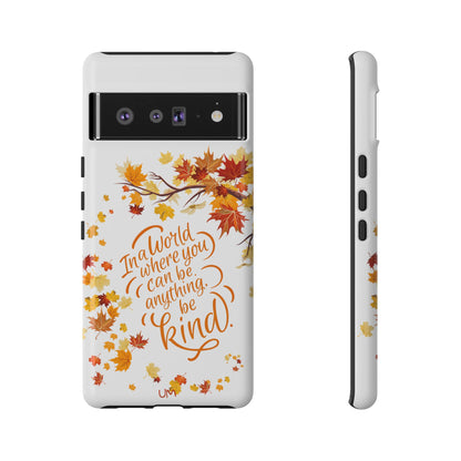 Fall With Kindness Tough Case