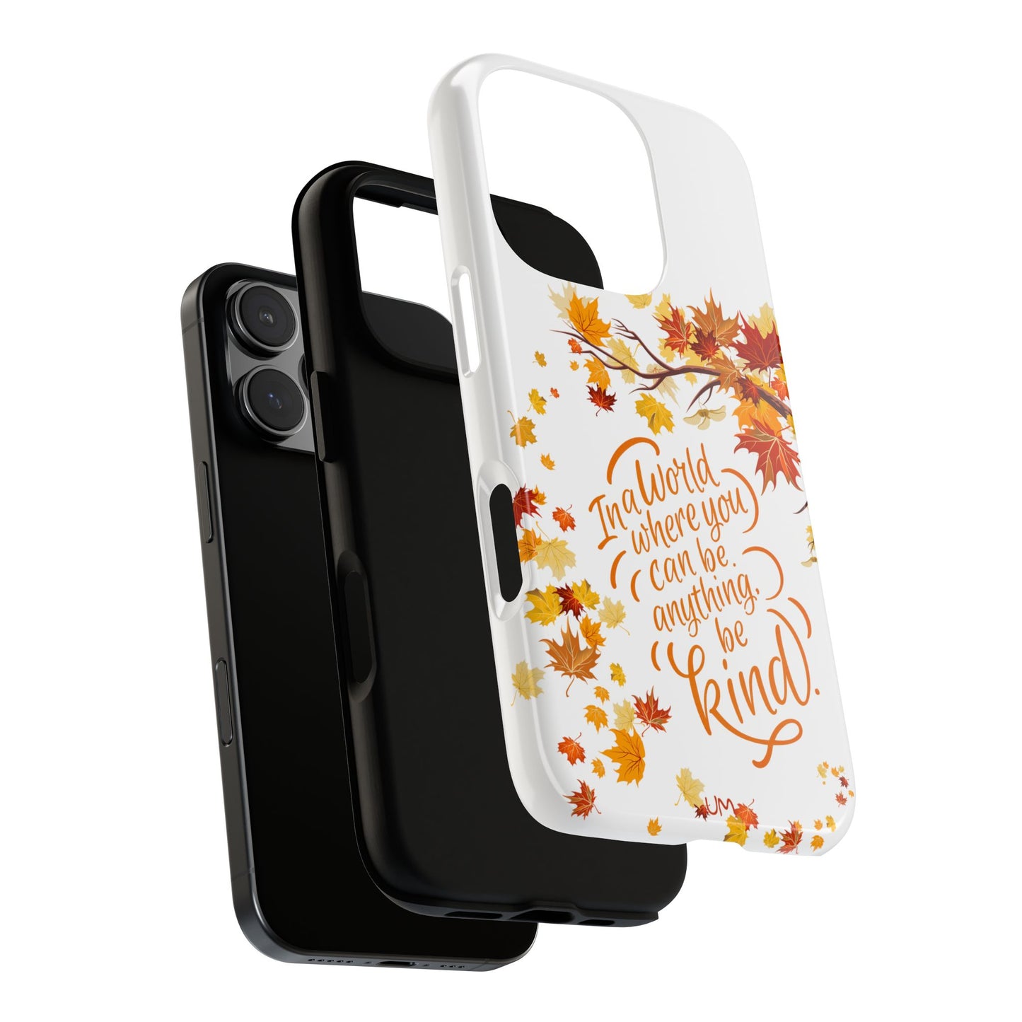 Fall With Kindness Tough Case