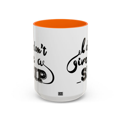 Taza de café "Don't Give A Sip" (11, 15 oz)