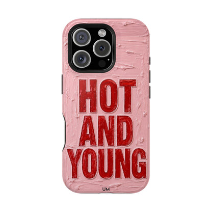 Hot and Young