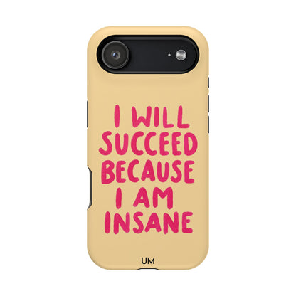 I Am Insane