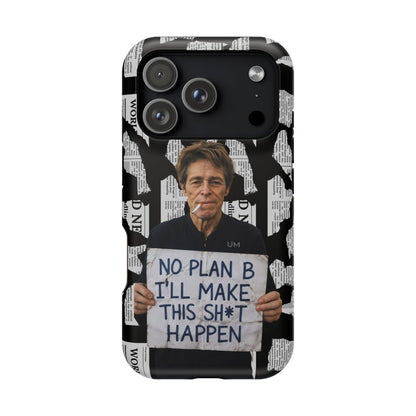 No Plan B