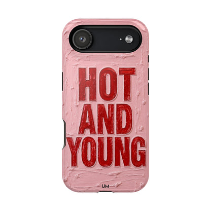 Hot and Young