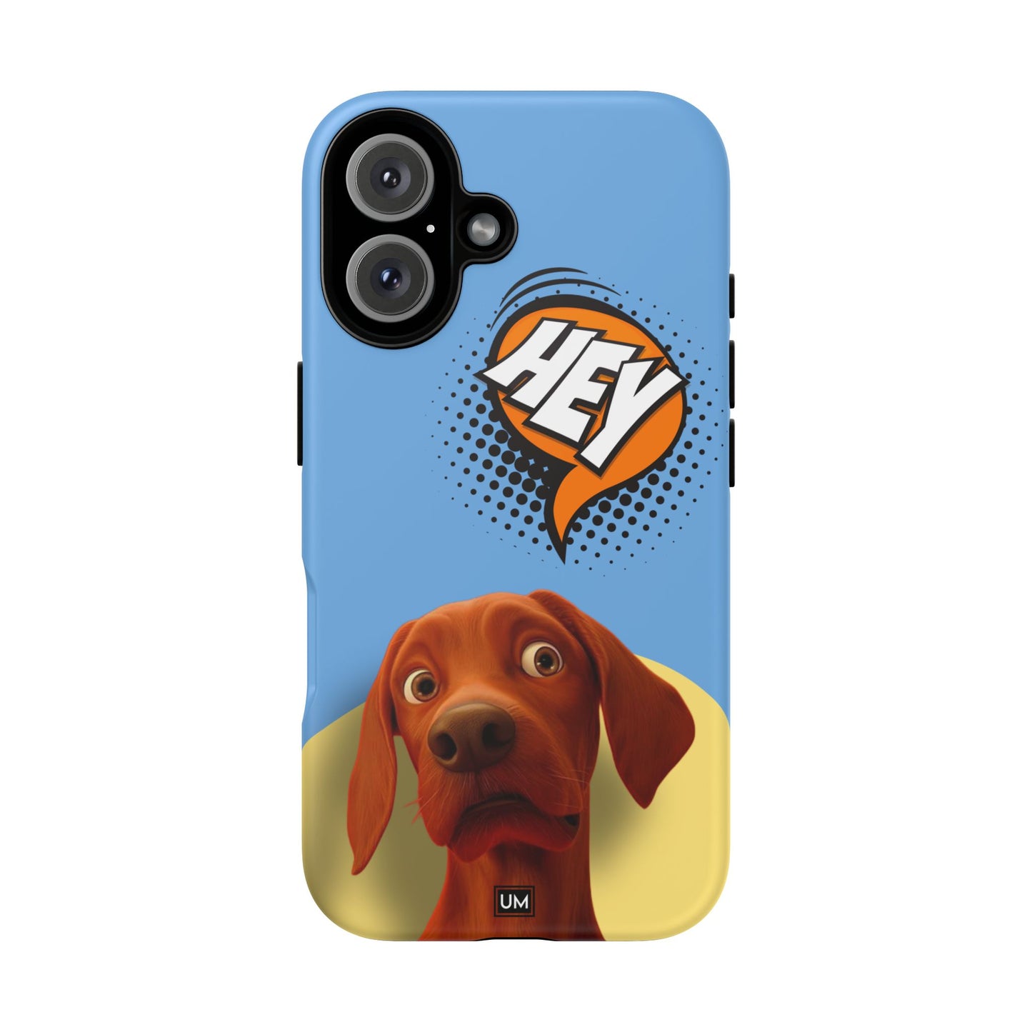 Hey You Tough Case