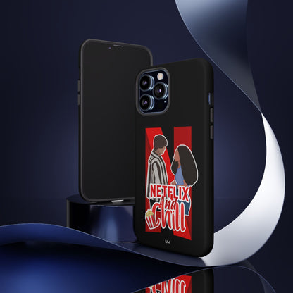 Netflix and Chill Tough Case