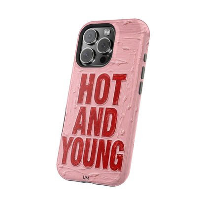 Hot and Young