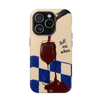 Tell Me When