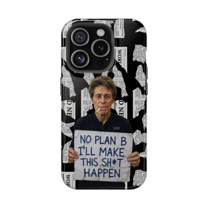 No Plan B
