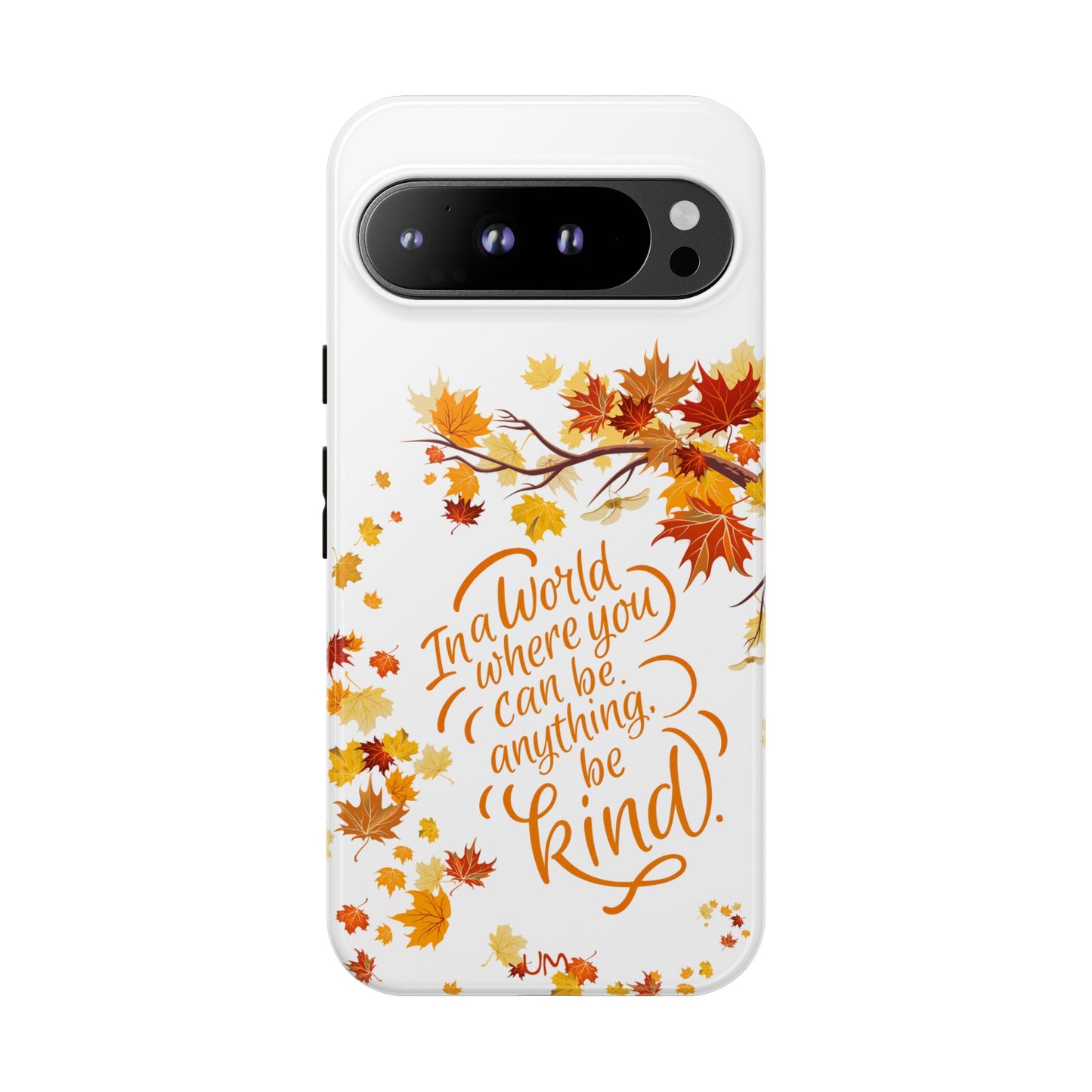 Fall With Kindness Tough Case