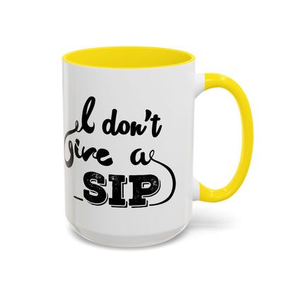 Taza de café "Don't Give A Sip" (11, 15 oz)