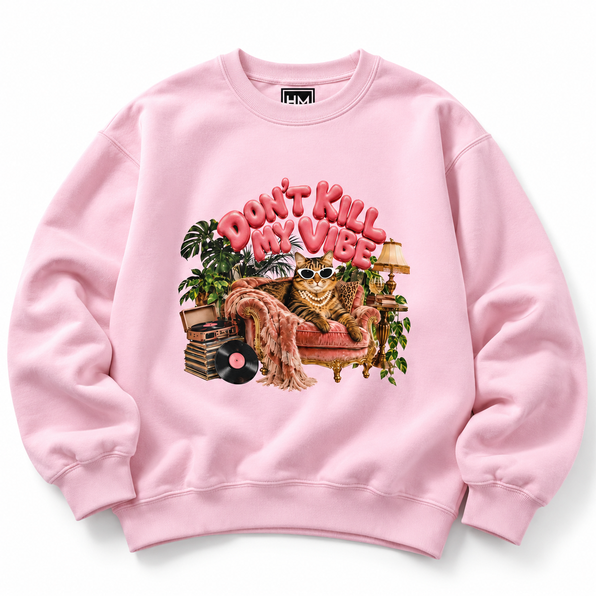 Don't Kill My Vibe Sweat