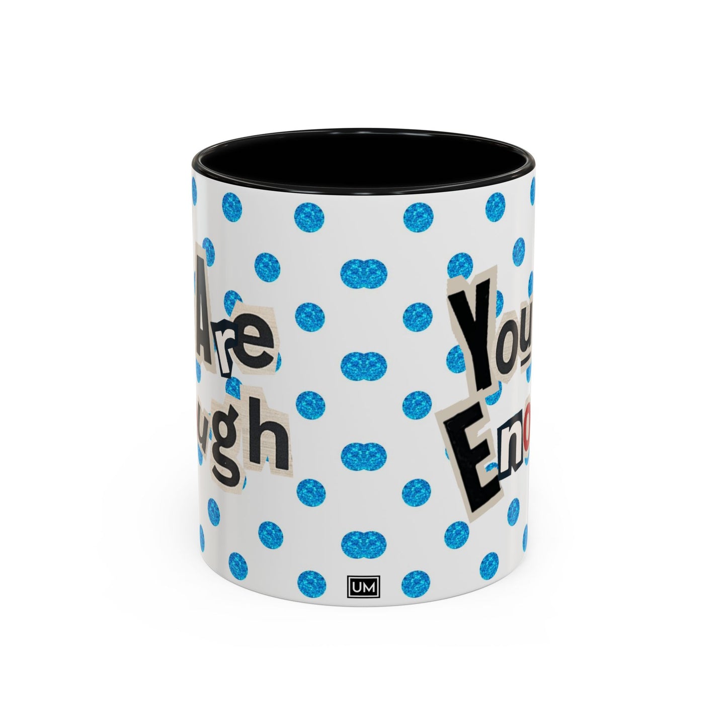 Taza de café "Eres suficiente" (11, 15 oz)