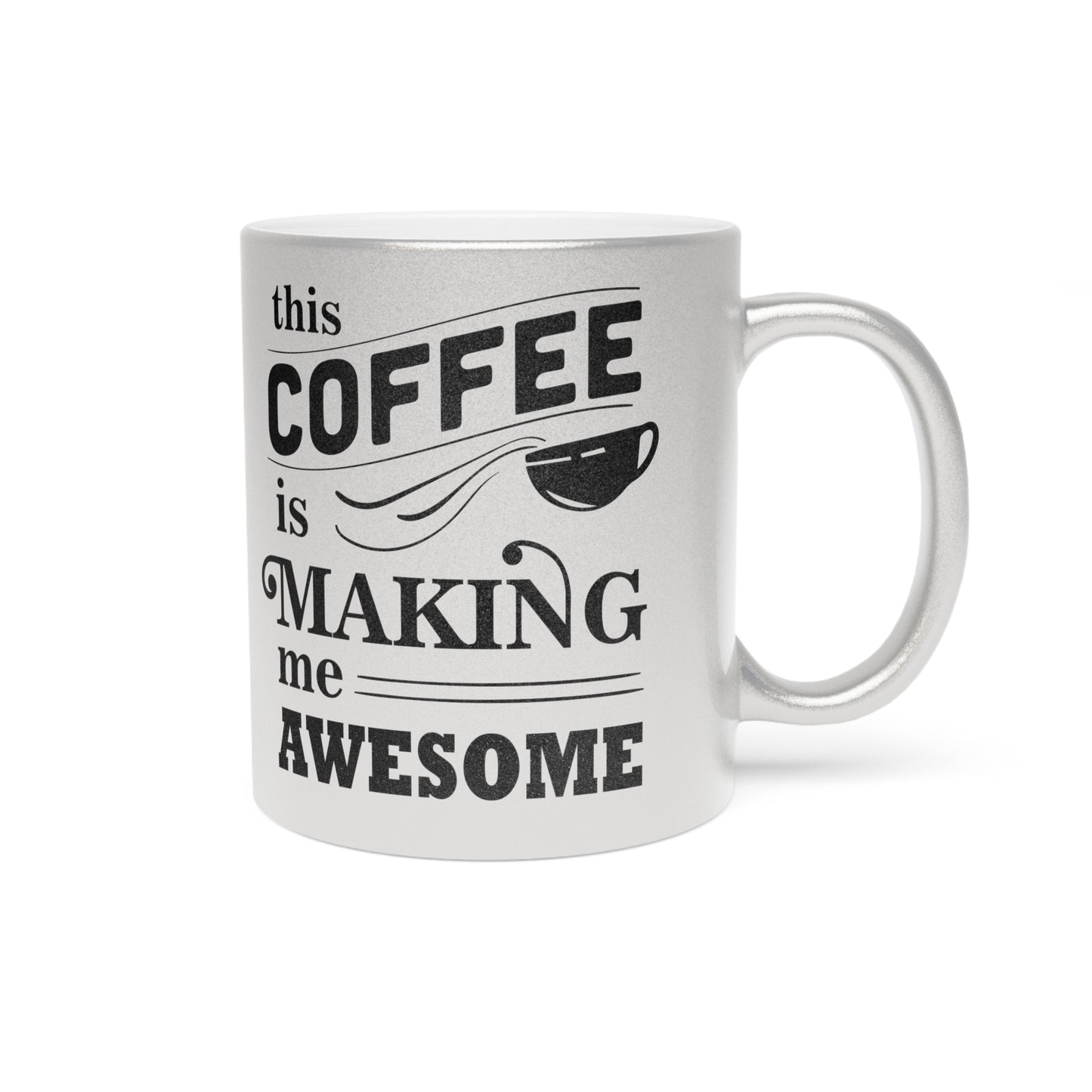 Awesome Coffee Mug (Silver\Gold)