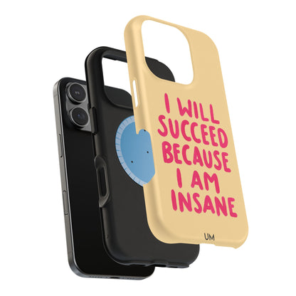 I Am Insane