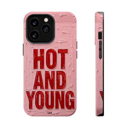 Hot and Young
