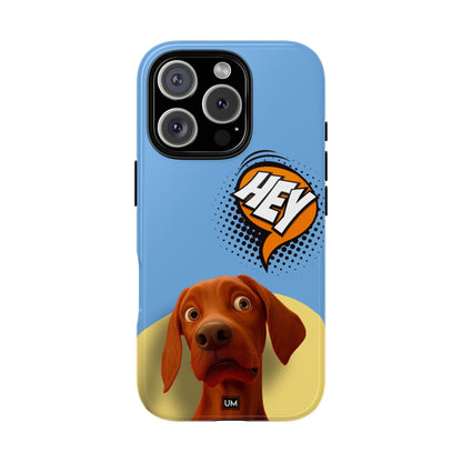 Hey You Tough Case
