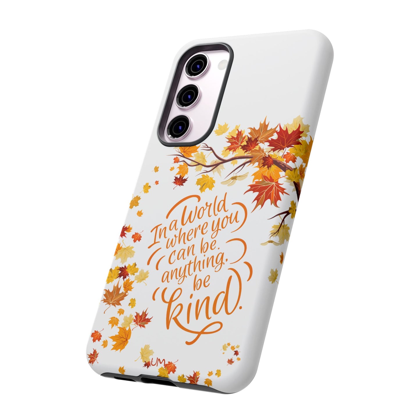 Fall With Kindness Tough Case