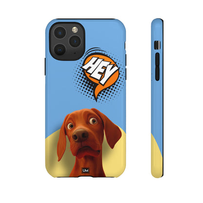 Hey You Tough Case