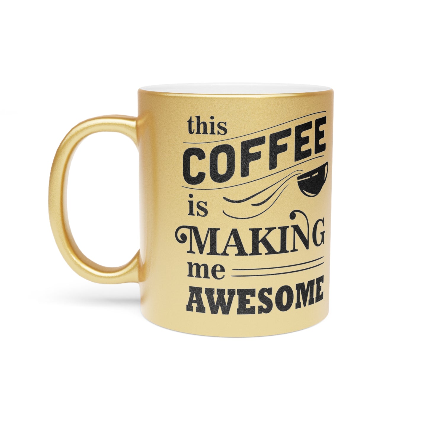 Awesome Coffee Mug (Silver\Gold)