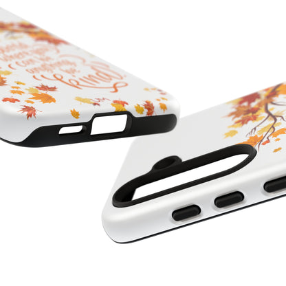 Fall With Kindness Tough Case