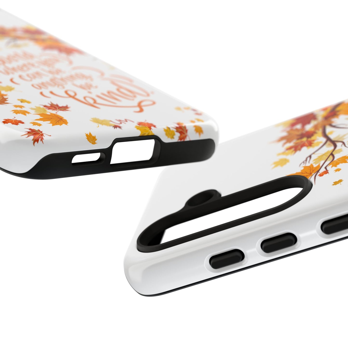 Fall With Kindness Tough Case