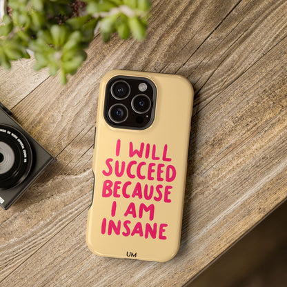 I Am Insane