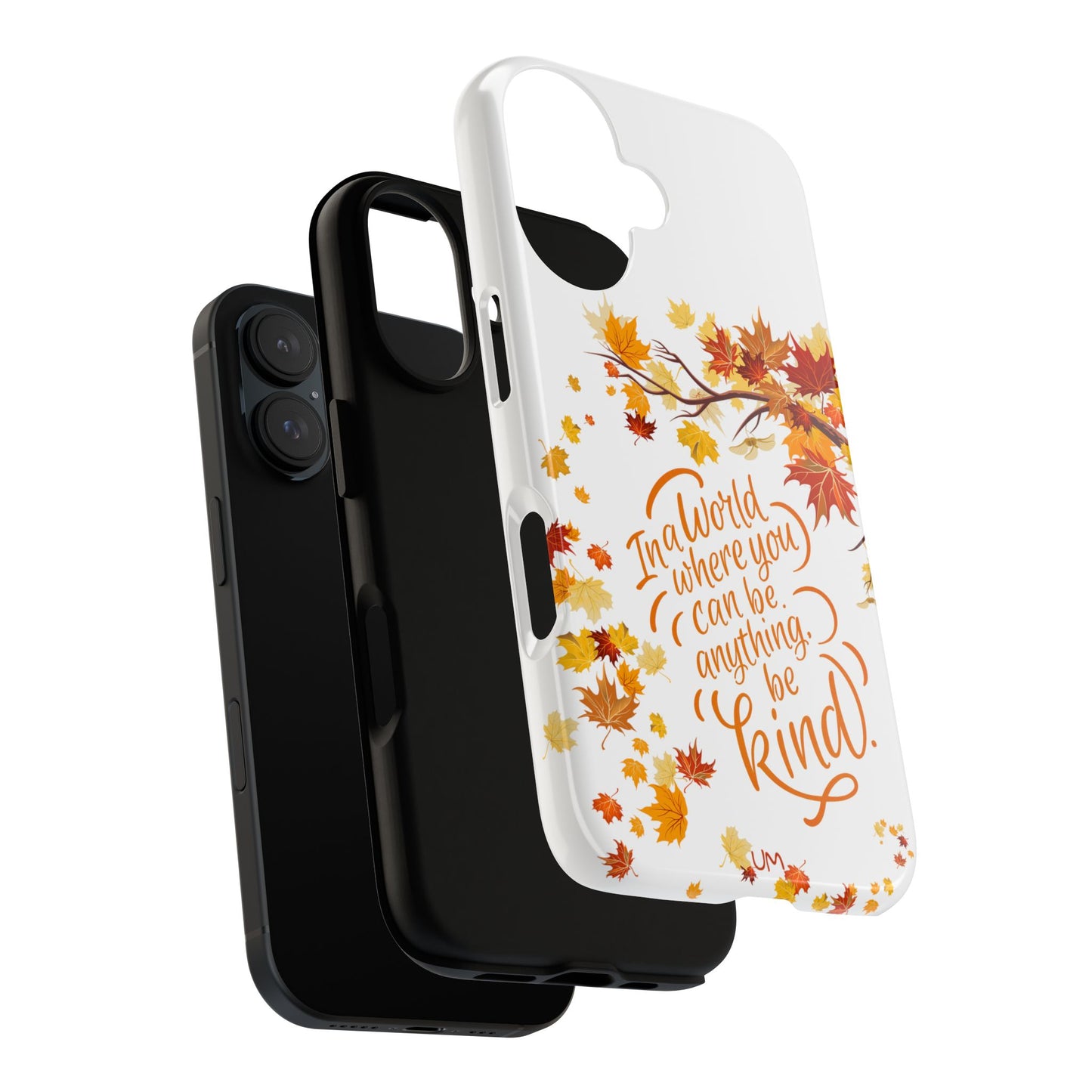 Fall With Kindness Tough Case