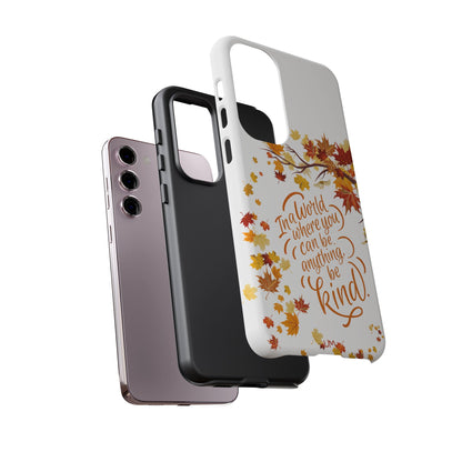 Fall With Kindness Tough Case