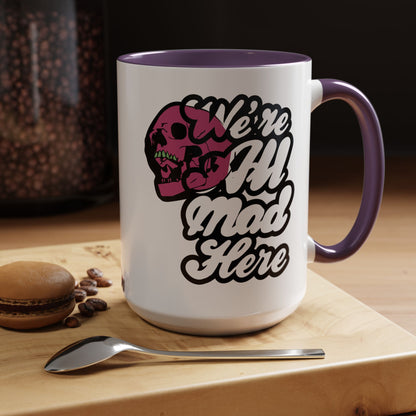 Taza de café "Todos estamos locos aquí" (11, 15 oz)