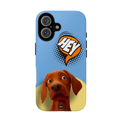 Hey You Tough Case