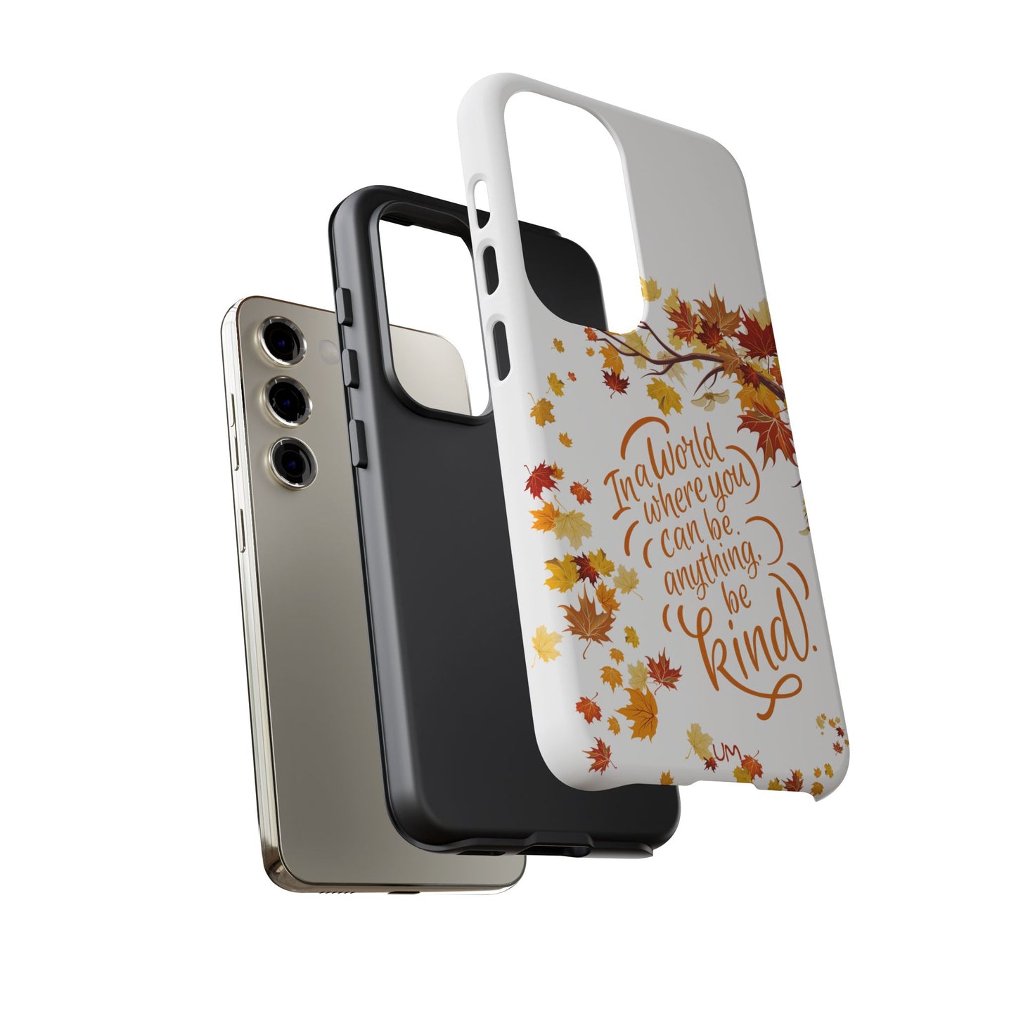 Fall With Kindness Tough Case