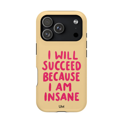 I Am Insane